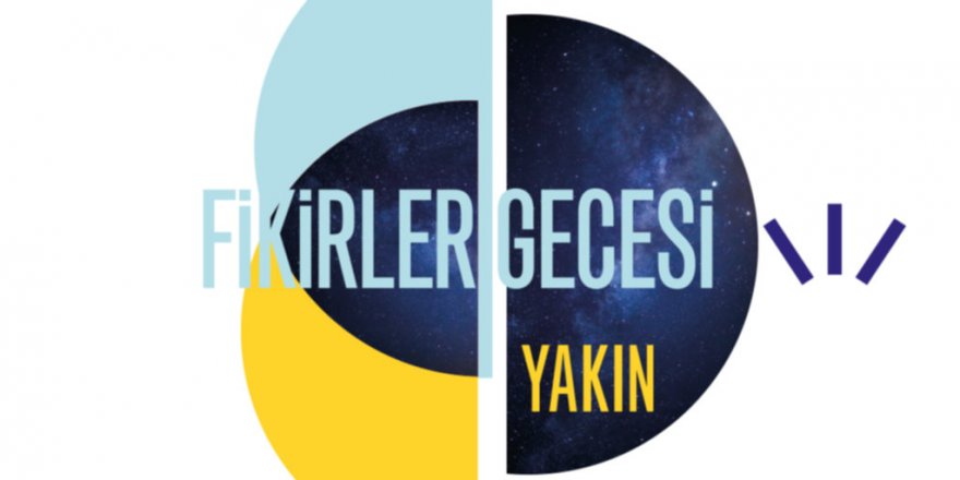 Fikirler Gecesi’ne bu yıl 75 ülke katılıyor